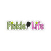 Pickle Life - Pink - Sticker