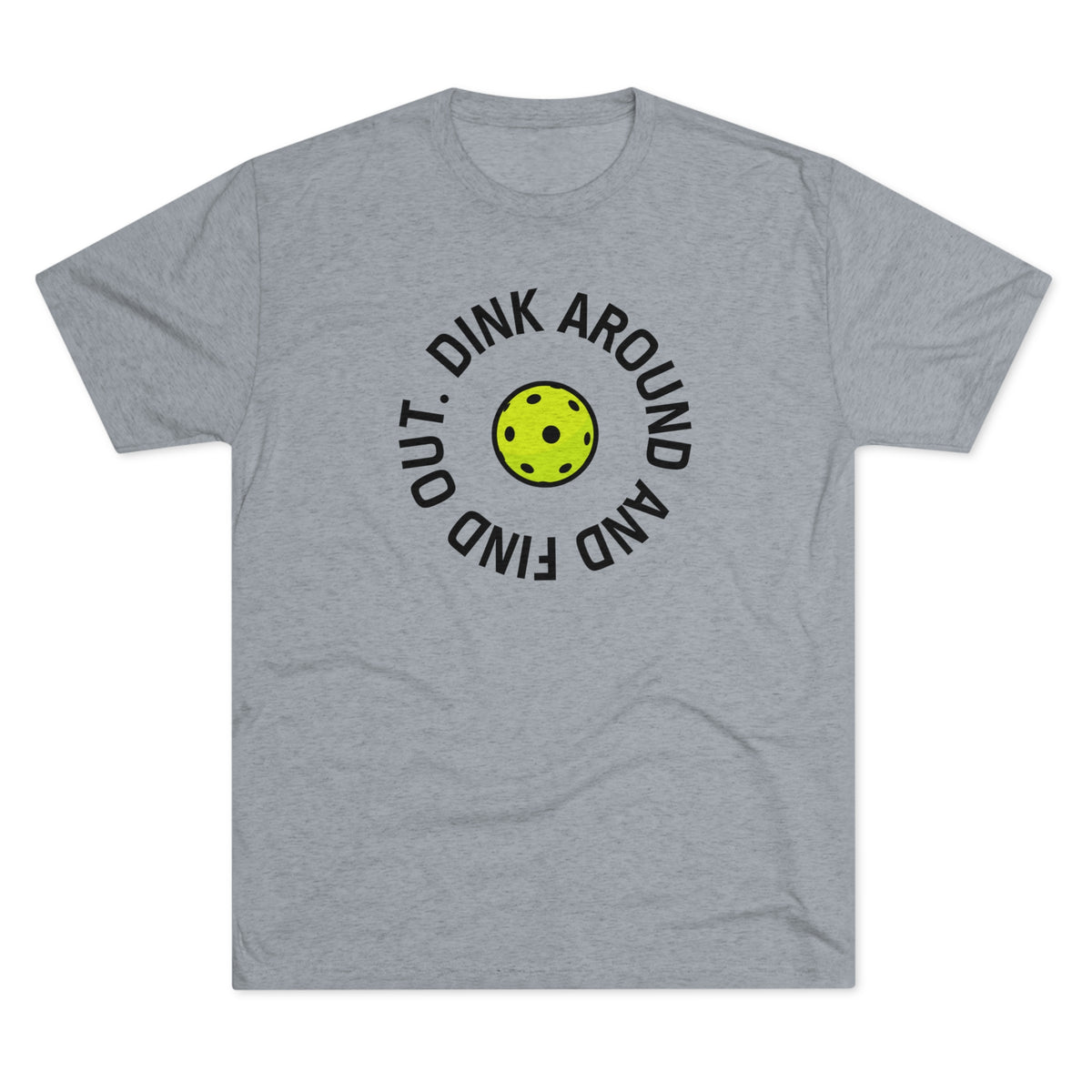 Mens - Dink Around - Tri Blend